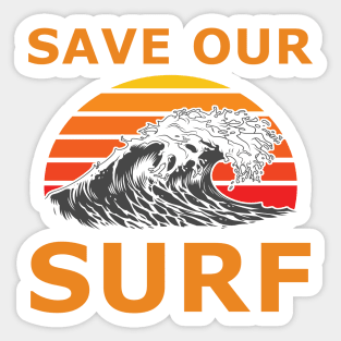 Save our surf Sticker